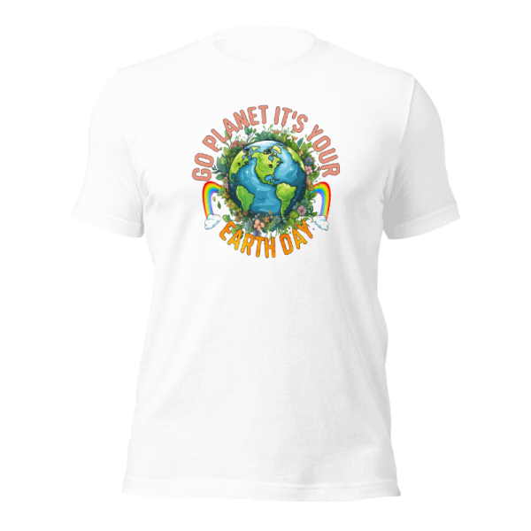 Earth Day Shirt Go Planet It's Your Earth Day Funny T-Shirt